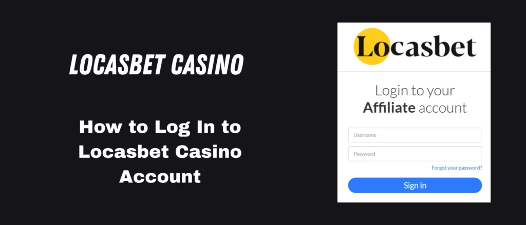 How to login to Locasbet Casino account.